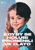 Kdyby se holubi promenili ve zlato (2026) Thumbnail
