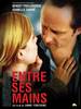 Entre ses mains (2005) Thumbnail