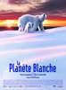 Planète blanche, La (2006) Thumbnail