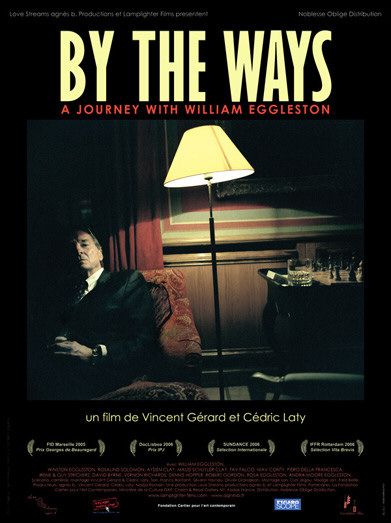 By the Ways: A Journey with William Eggleston Movie Poster