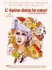 L'épine dans le coeur (2010) Thumbnail