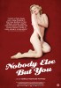 Nobody Else But You (2011) Thumbnail