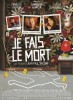 Je fais le mort (2013) Thumbnail