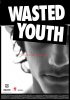 Wasted Youth (2011) Thumbnail