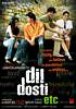 Dil Dosti Etc (2007) Thumbnail