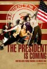 The President Is Coming (2009) Thumbnail