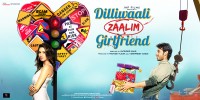 Dilliwaali Zaalim Girlfriend (2015) Thumbnail
