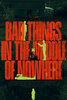 Bad Things in the Middle of Nowhere (2023) Thumbnail