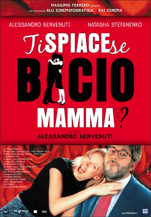 Ti spiace se bacio mamma? Movie Poster