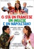 Ci sta un francese, un inglese e un napoletano (2008) Thumbnail