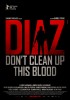 Diaz: Don't Clean Up This Blood (2012) Thumbnail