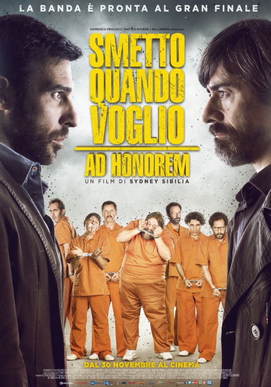 Smetto quando voglio: Ad honorem Movie Poster