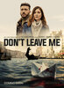 Don't Leave Me  Thumbnail