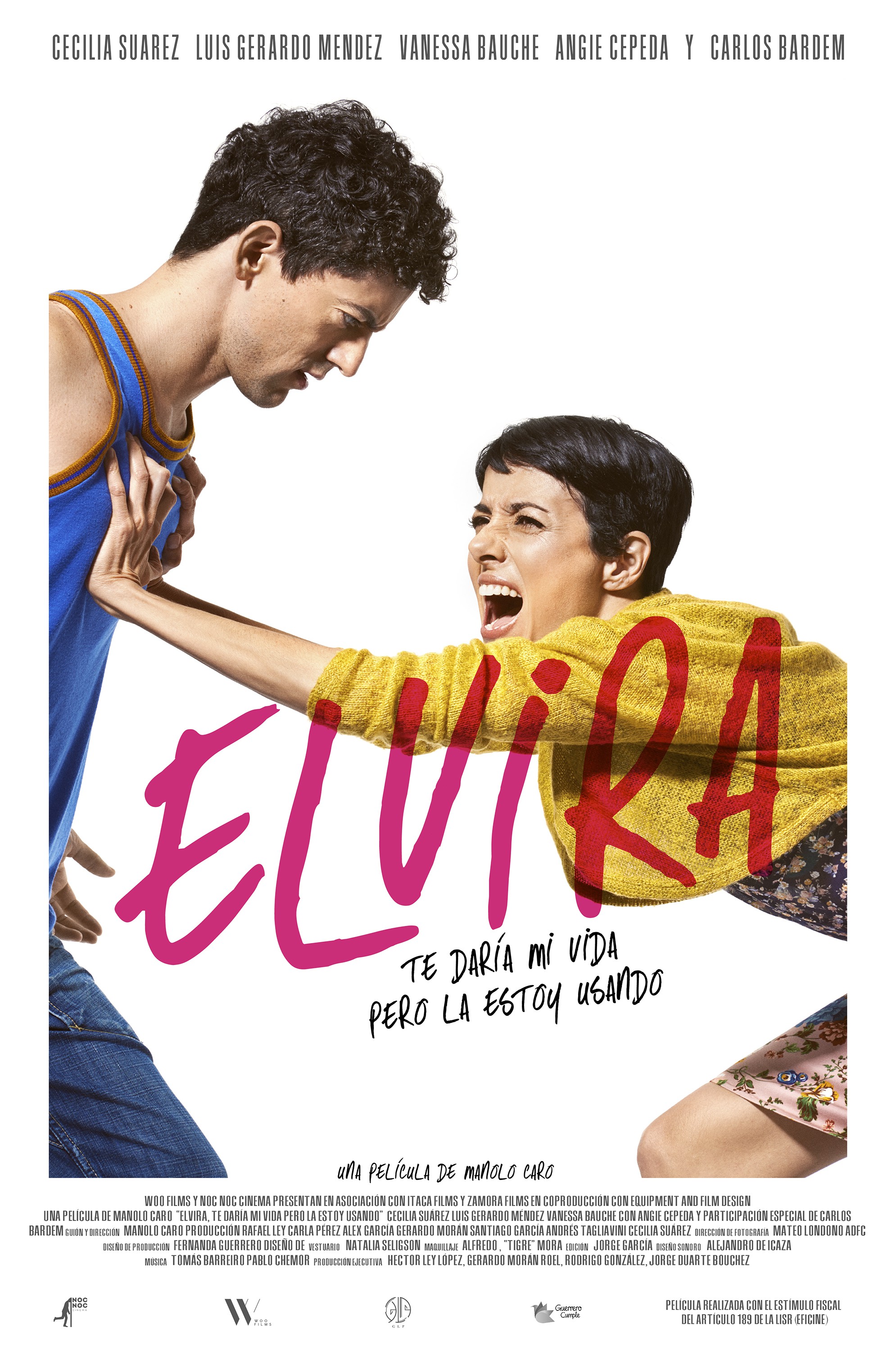 Mega Sized Movie Poster Image for Elvira, te daría mi vida pero la estoy usando (#1 of 2)