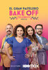 Bake Off México: El gran pastelero  Thumbnail