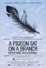 A Pigeon Sat on a Branch Reflecting on Existence (2014) Thumbnail
