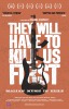 They Will Have to Kill Us First (2015) Thumbnail
