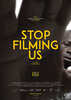 Stop Filming Us (2020) Thumbnail