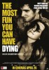 The Most Fun You Can Have Dying (2012) Thumbnail