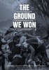 The Ground We Won (2015) Thumbnail