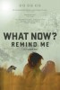 What Now? Remind Me (2014) Thumbnail