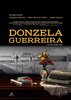 Donzela Guerreira (2019) Thumbnail