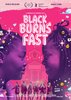 Black Burns Fast (2026) Thumbnail