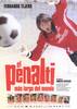 Penalti más Largo del Mundo, El (2005) Thumbnail