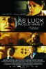 As Luck Would Have It (2011) Thumbnail