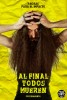 Al final todos mueren (2013) Thumbnail