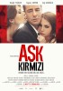 Ask Kirmizi (2013) Thumbnail