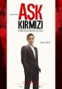 Ask Kirmizi (2013) Thumbnail