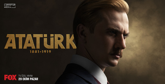 Atatürk 1881 - 1919 Movie Poster
