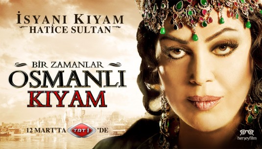 Bir Zamanlar Osmanli Kiyam Movie Poster