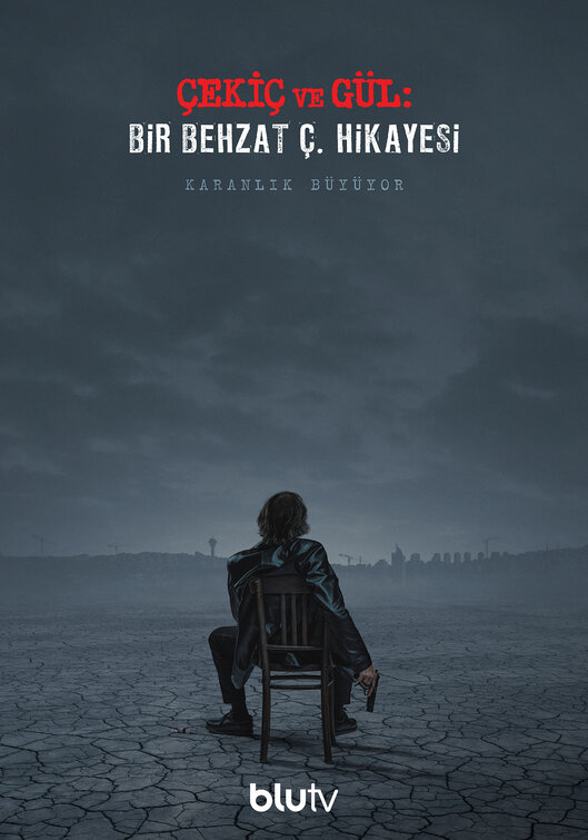 Çekiç ve Gül: Bir Behzat Ç. Hikayesi Movie Poster