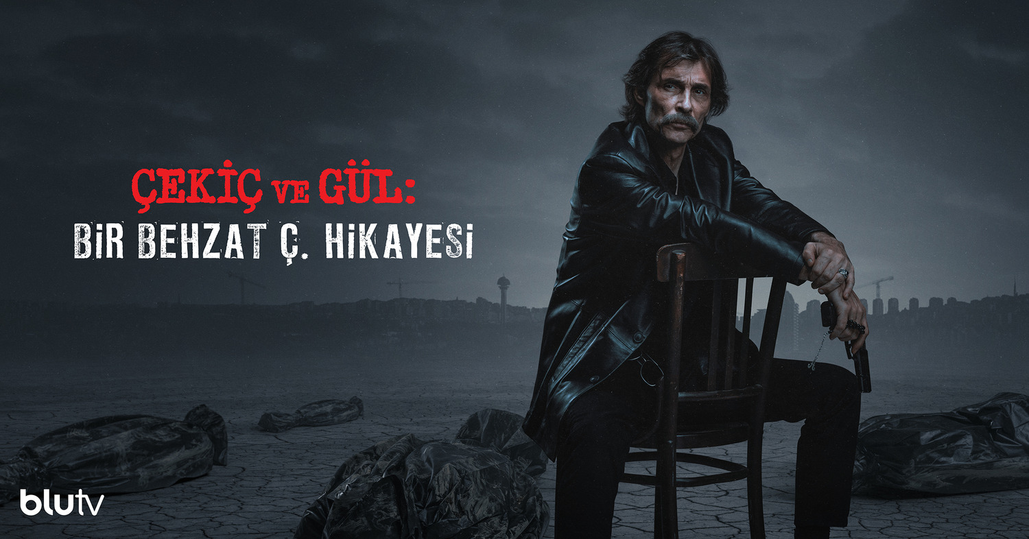 Extra Large TV Poster Image for Çekiç ve Gül: Bir Behzat Ç. Hikayesi (#8 of 9)