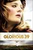 Glorious 39 (2009) Thumbnail