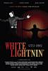 White Lightnin' (2009) Thumbnail
