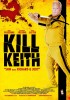 Kill Keith (2011) Thumbnail