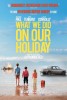 What We Did on Our Holiday (2014) Thumbnail