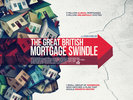 The Great British Mortgage Swindle (2018) Thumbnail