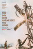 The Boy Who Harnessed the Wind  Thumbnail