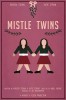 Mistle Twins