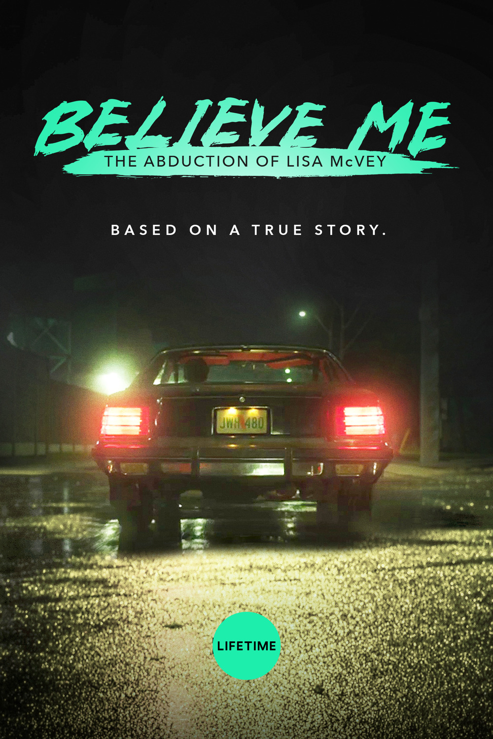 Extra Large TV Poster Image for Believe Me: The Abduction of Lisa McVey 