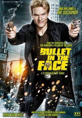 Bullet in the Face Movie Poster