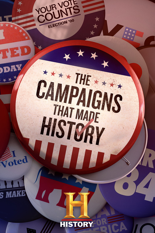The Campaigns that Made History Movie Poster