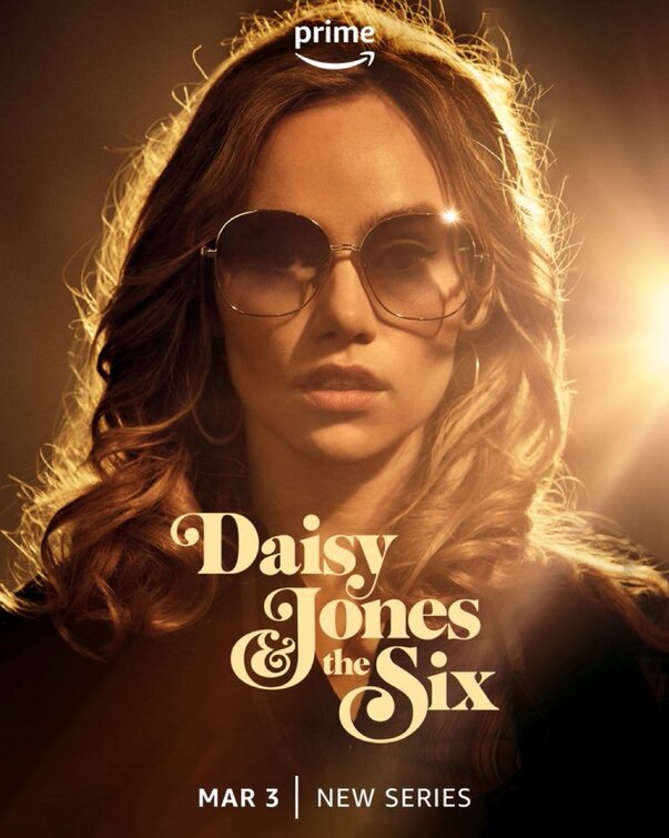 Daisy Jones The Six Tv Poster 7 Of 19 Imp Awards