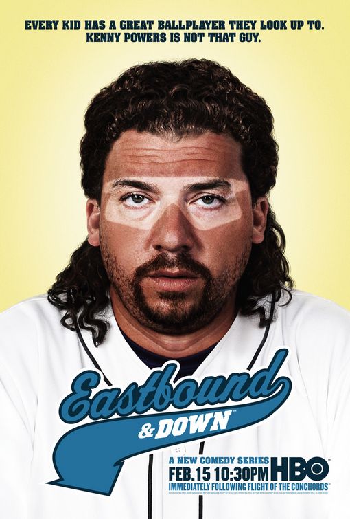 Eastbound & Down Movie Poster