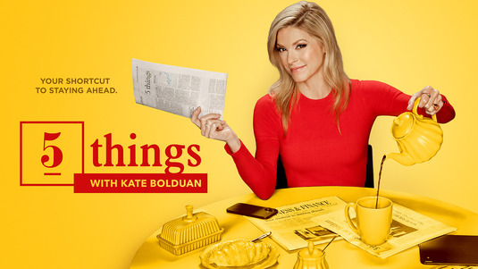 5 Things With Kate Bolduan Movie Poster
