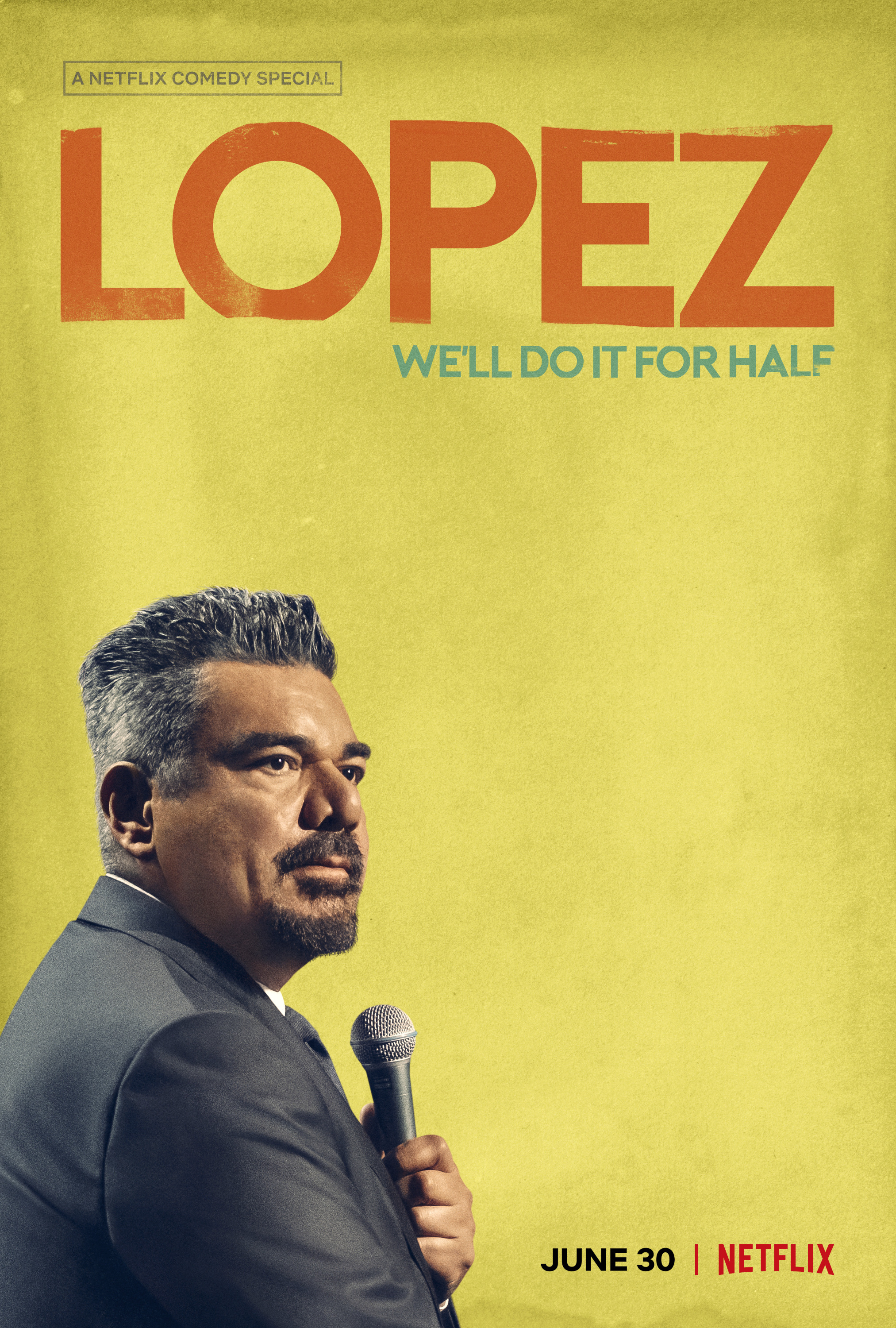 Mega Sized TV Poster Image for George Lopez: We'll Do It for Half 